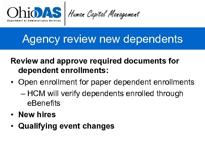 Human Capital Management Agency review new dependents Review and approve required documents for dependent