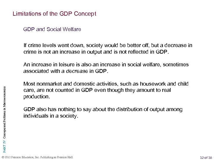 Limitations of the GDP Concept GDP and Social Welfare If crime levels went down,