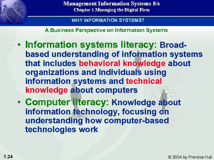 Management Information Systems 8/e Chapter 1 Managing the Digital Firm WHY INFORMATION SYSTEMS? A