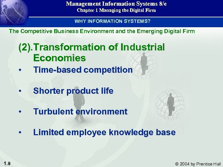 Management Information Systems 8/e Chapter 1 Managing the Digital Firm WHY INFORMATION SYSTEMS? The