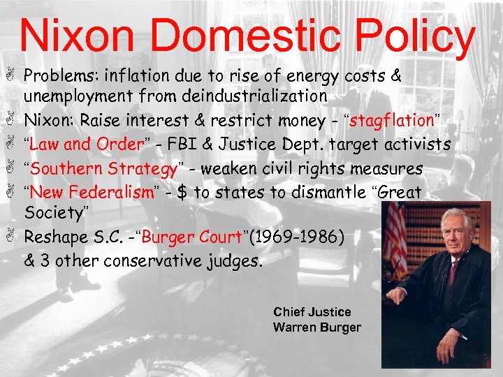 Nixon Domestic Policy Problems: inflation due to rise of energy costs & unemployment from