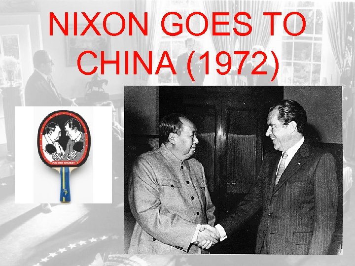 NIXON GOES TO CHINA (1972) 