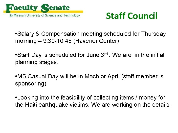 Staff Council • Salary & Compensation meeting scheduled for Thursday morning – 9: 30