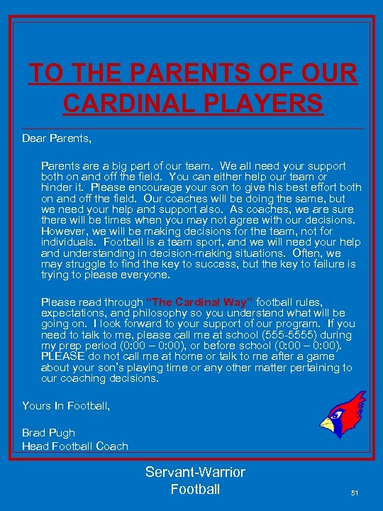 TO THE PARENTS OF OUR CARDINAL PLAYERS Dear Parents, Parents are a big part