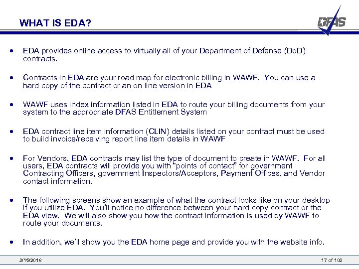 WHAT IS EDA? • EDA provides online access to virtually all of your Department
