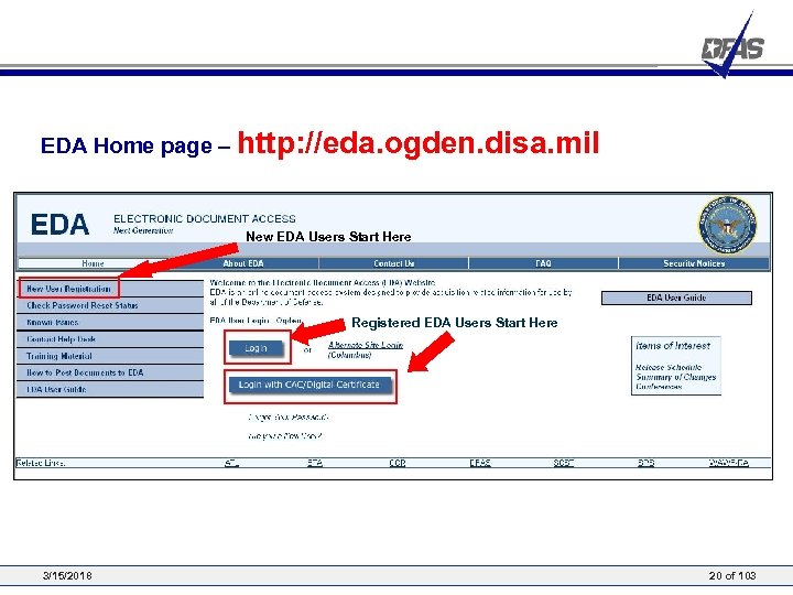 EDA Home page – http: //eda. ogden. disa. mil New EDA Users Start Here
