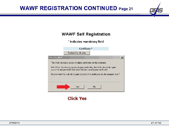 WAWF REGISTRATION CONTINUED Page 21 Click Yes 3/15/2018 47 of 103 