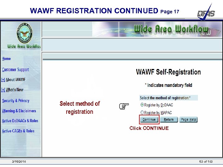 WAWF REGISTRATION CONTINUED Page 17 Click CONTINUE 3/15/2018 53 of 103 