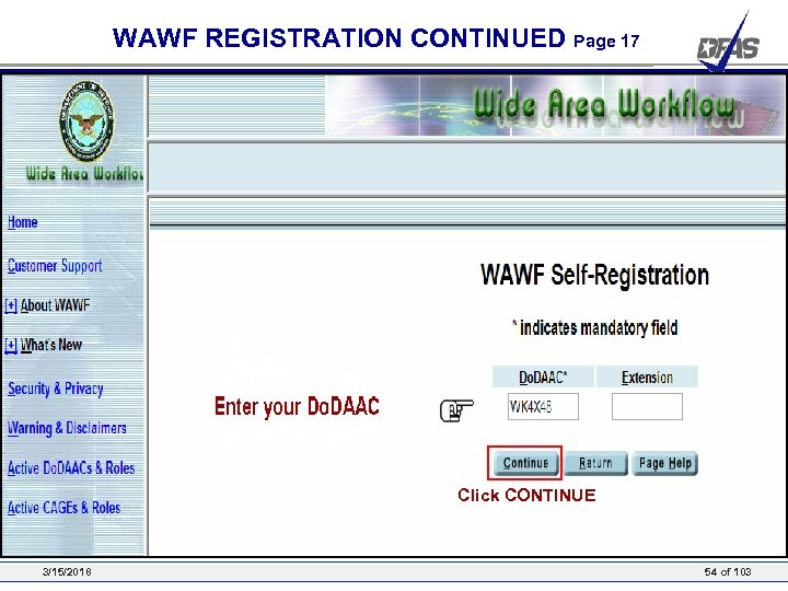WAWF REGISTRATION CONTINUED Page 17 Click CONTINUE 3/15/2018 54 of 103 
