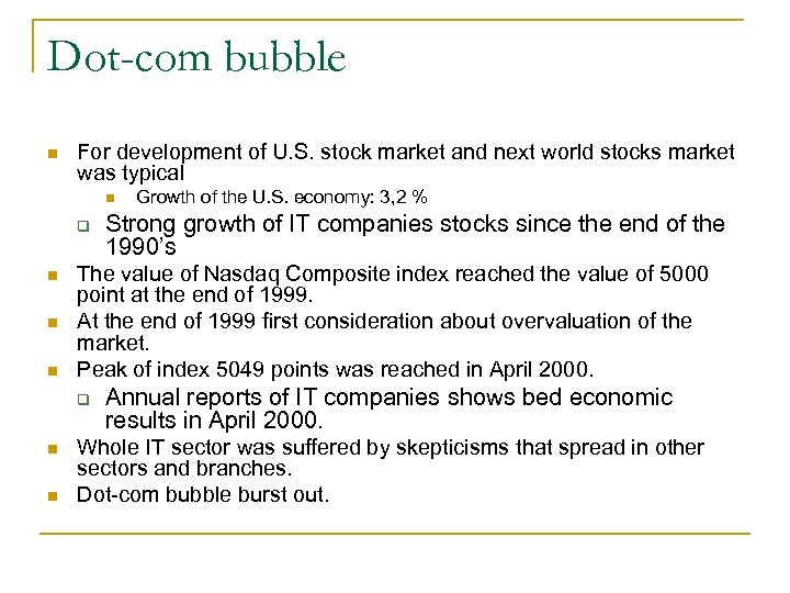 Dot-com bubble For development of U. S. stock market and next world stocks market