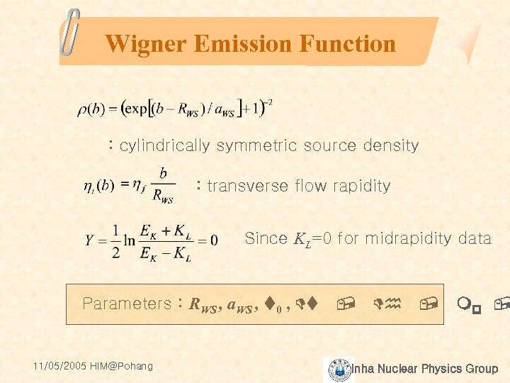 Wigner Emission Function : cylindrically symmetric source density : transverse flow rapidity Since KL=0