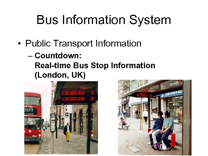 Bus Information System • Public Transport Information – Countdown: Real-time Bus Stop Information (London,