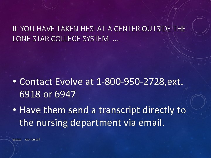 IF YOU HAVE TAKEN HESI AT A CENTER OUTSIDE THE LONE STAR COLLEGE SYSTEM