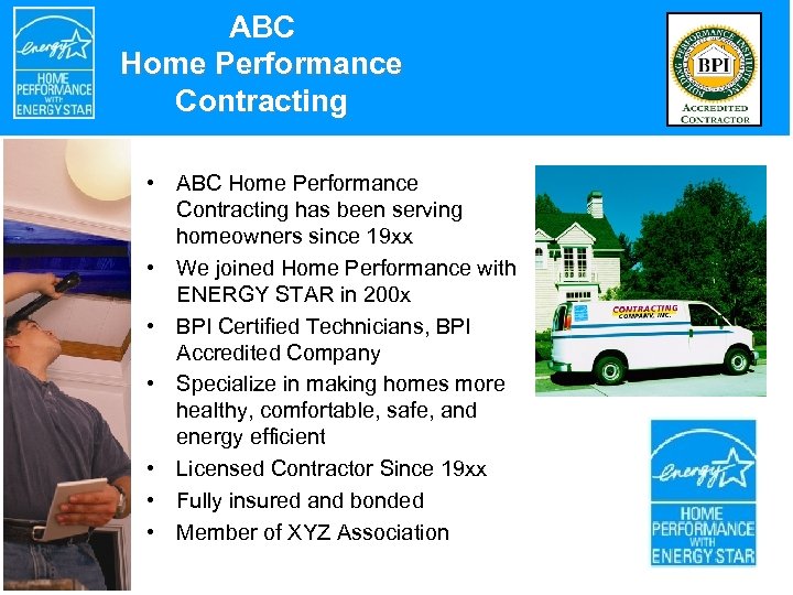 ABC Home Performance Contracting • ABC Home Performance Contracting has been serving homeowners since