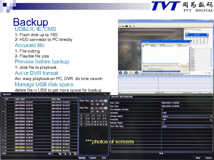 Backup USB 2. 0, IE, CMS 1 - Flash disk up to 16 G