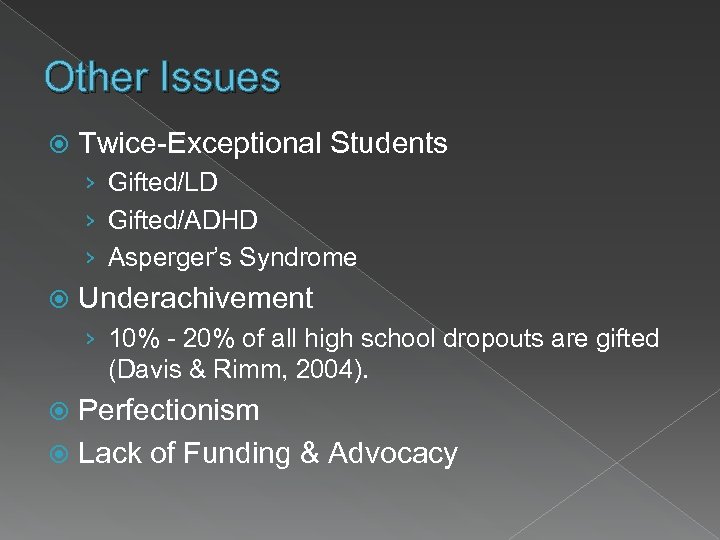 Other Issues Twice-Exceptional Students › Gifted/LD › Gifted/ADHD › Asperger’s Syndrome Underachivement › 10%