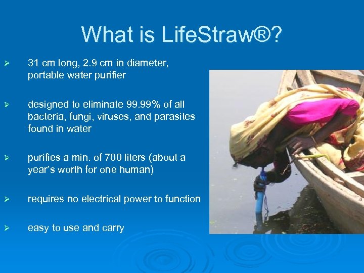 What is Life. Straw®? Ø 31 cm long, 2. 9 cm in diameter, portable