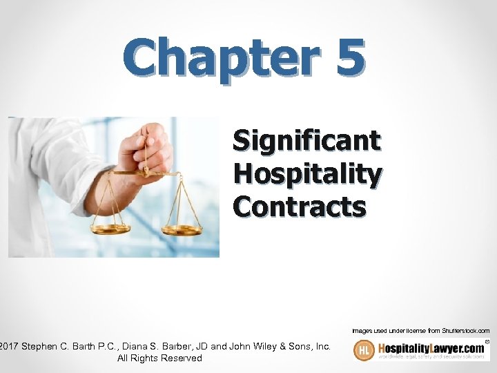 Chapter 5 Significant Hospitality Contracts 2017 Stephen C. Barth P. C. , Diana S.