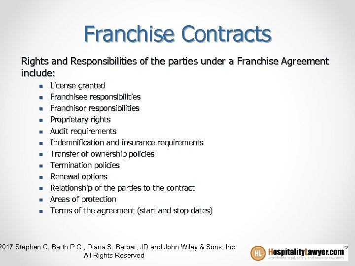 Franchise Contracts Rights and Responsibilities of the parties under a Franchise Agreement include: n