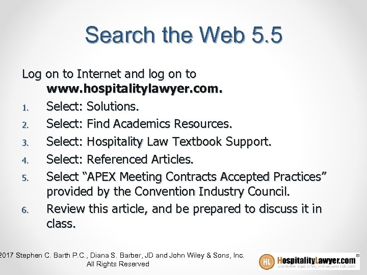 Search the Web 5. 5 Log on to Internet and log on to www.