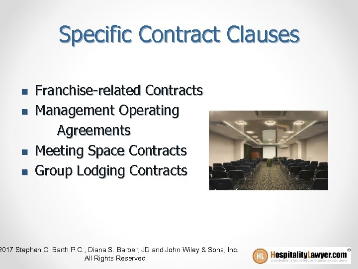 Specific Contract Clauses n n Franchise-related Contracts Management Operating Agreements Meeting Space Contracts Group