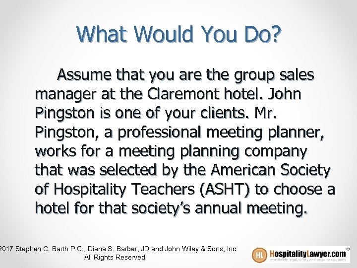 What Would You Do? Assume that you are the group sales manager at the
