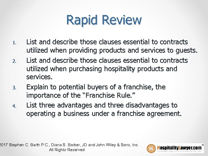 Rapid Review 1. 2. 3. 4. List and describe those clauses essential to contracts