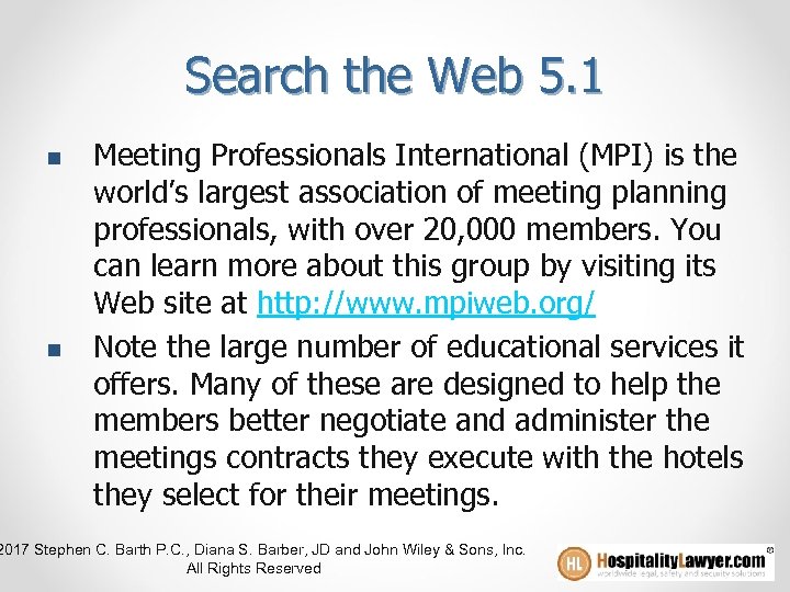 Search the Web 5. 1 n n Meeting Professionals International (MPI) is the world’s