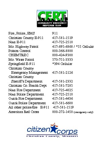 Fire, Police, EMS Christian County E-911 Nixa E-911 Mo. Highway Patrol Poison Control CHEMTREC