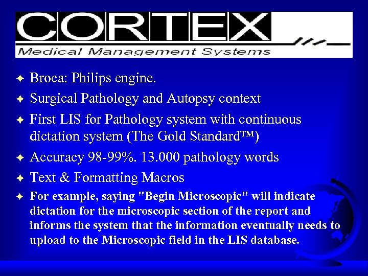 F F F Broca: Philips engine. Surgical Pathology and Autopsy context First LIS for