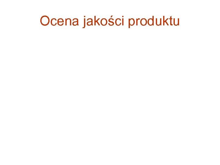 Ocena jakości produktu 