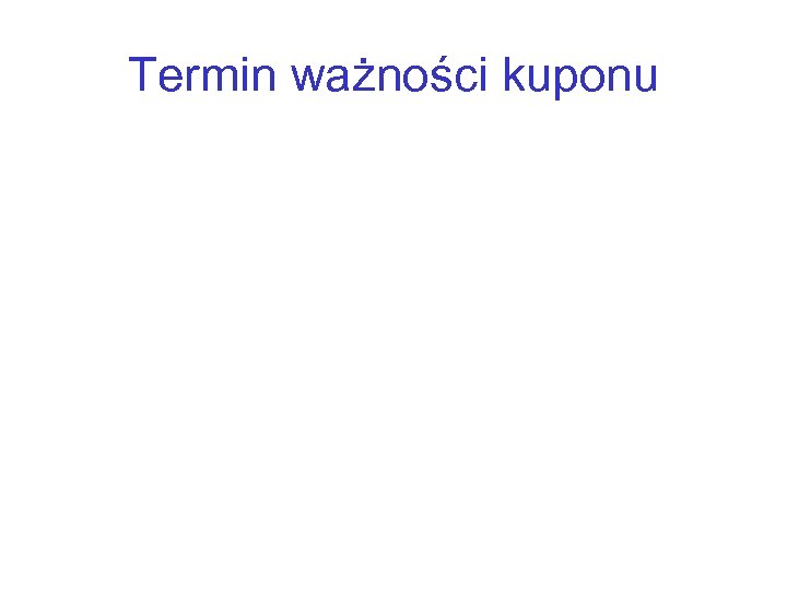 Termin ważności kuponu 