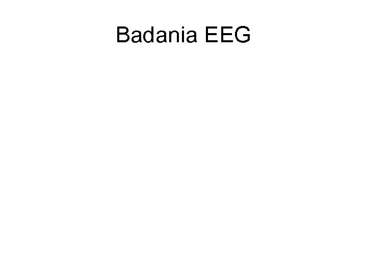 Badania EEG 