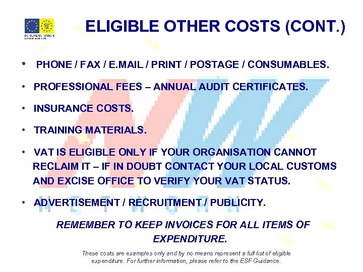 ELIGIBLE OTHER COSTS (CONT. ) • PHONE / FAX / E. MAIL / PRINT