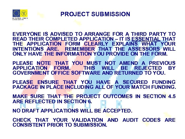 PROJECT SUBMISSION EVERYONE IS ADVISED TO ARRANGE FOR A THIRD PARTY TO READ THEIR