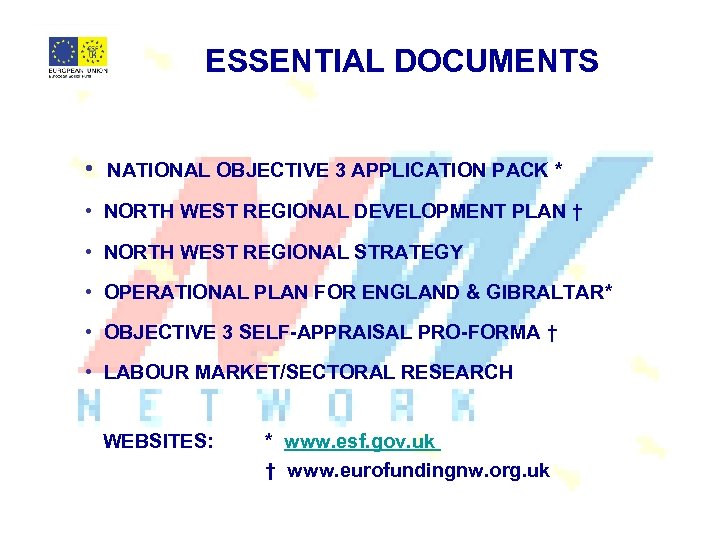 ESSENTIAL DOCUMENTS • NATIONAL OBJECTIVE 3 APPLICATION PACK * • NORTH WEST REGIONAL DEVELOPMENT