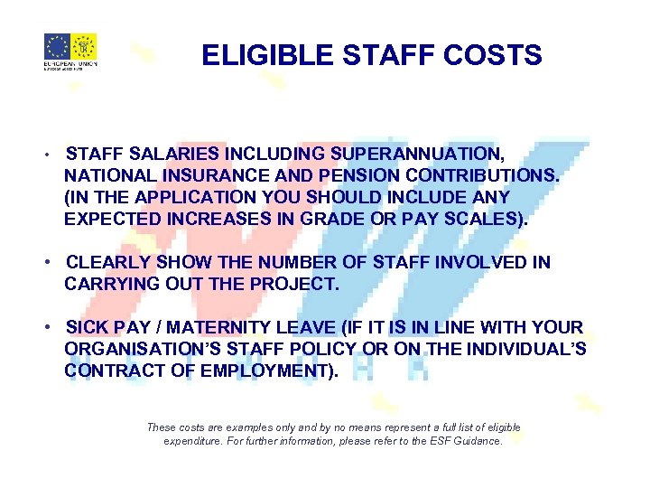 ELIGIBLE STAFF COSTS STAFF SALARIES INCLUDING SUPERANNUATION, NATIONAL INSURANCE AND PENSION CONTRIBUTIONS. (IN THE