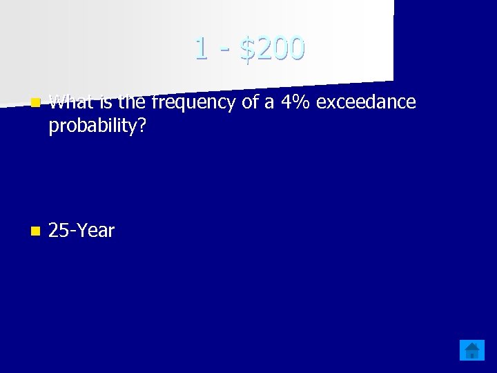 1 - $200 n What is the frequency of a 4% exceedance probability? n