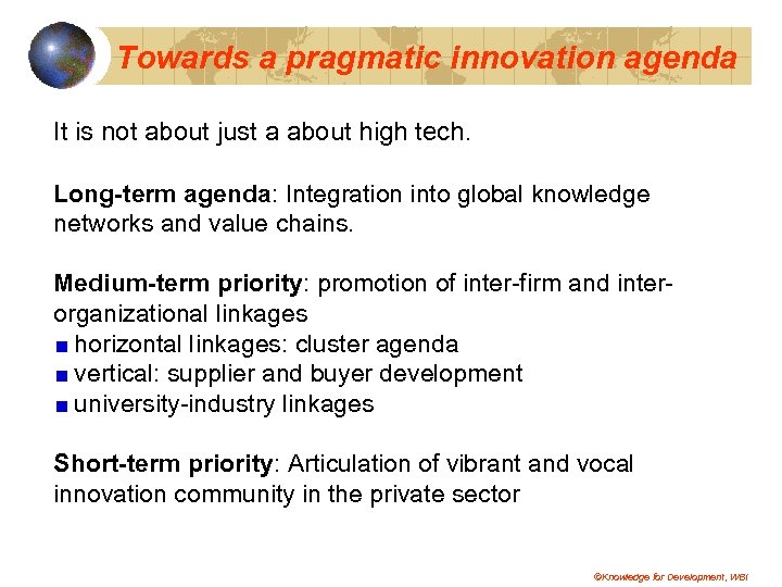 Towards a pragmatic innovation agenda It is not about just a about high tech.