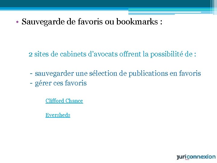  • Sauvegarde de favoris ou bookmarks : 2 sites de cabinets d’avocats offrent
