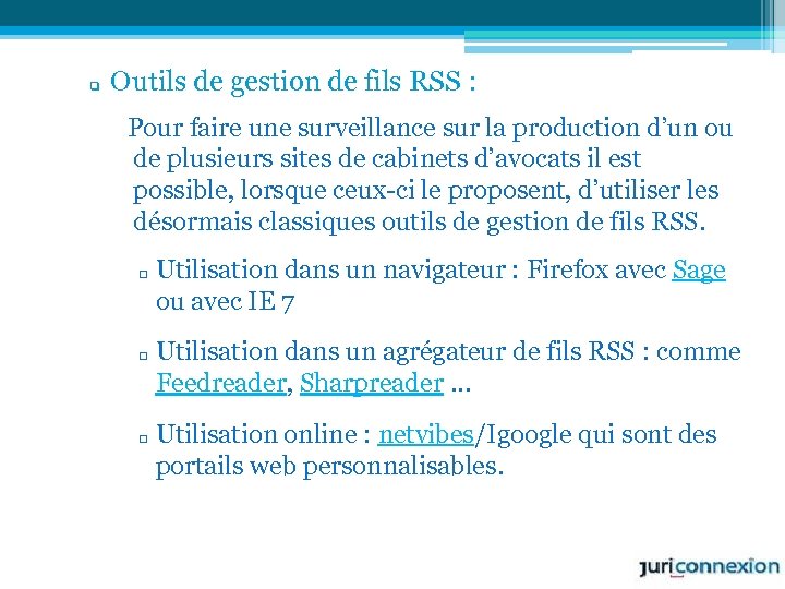 q Outils de gestion de fils RSS : Pour faire une surveillance sur la