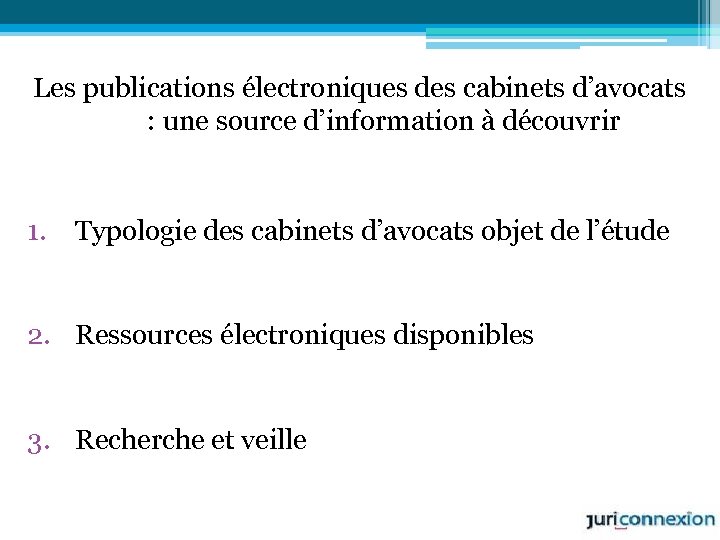 Les publications électroniques des cabinets d’avocats : une source d’information à découvrir 1. Typologie