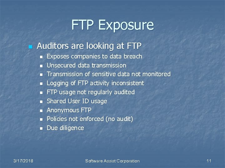 FTP Exposure n Auditors are looking at FTP n n n n n 3/17/2018