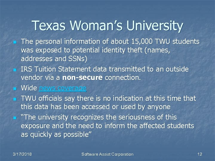 Texas Woman’s University n n n The personal information of about 15, 000 TWU