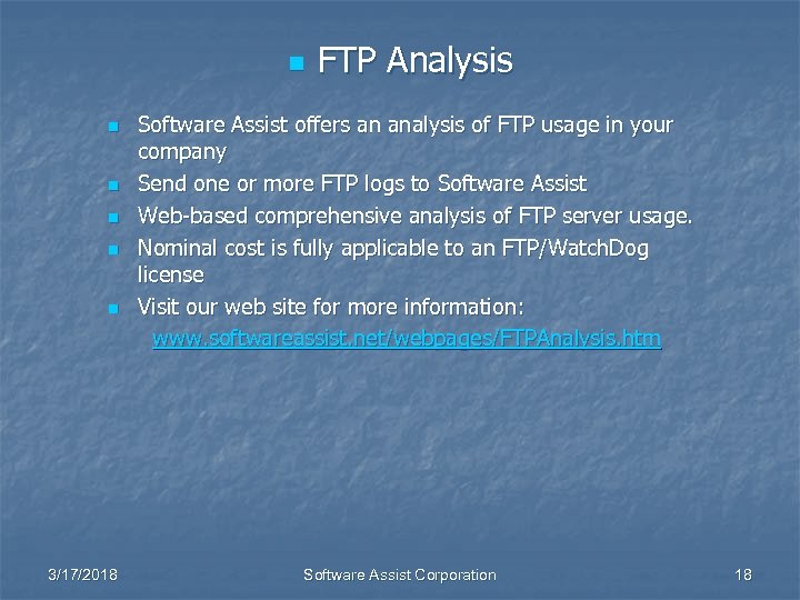 n n n 3/17/2018 FTP Analysis Software Assist offers an analysis of FTP usage