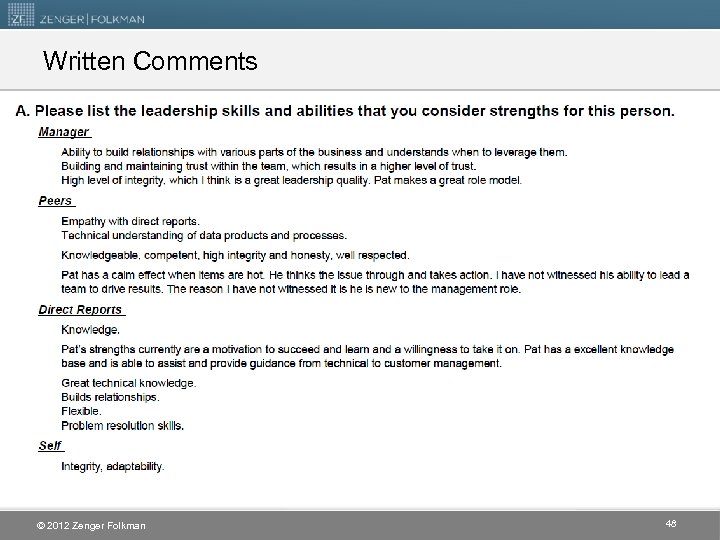 Written Comments © 2012 Zenger Folkman 48 