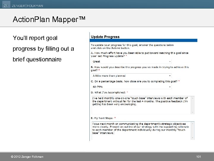 Action. Plan Mapper™ You’ll report goal progress by filling out a brief questionnaire ©
