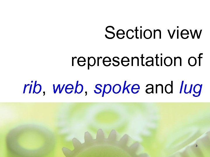 Section view representation of rib, web, spoke and lug 3 