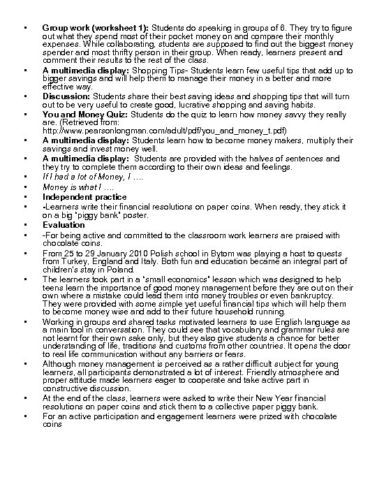  • • • • • Group work (worksheet 1): Students do speaking in