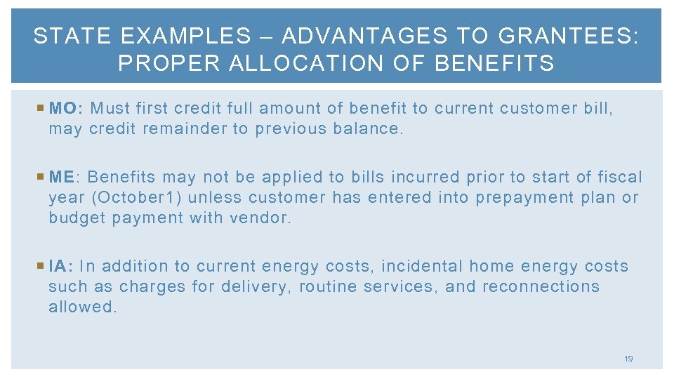 STATE EXAMPLES – ADVANTAGES TO GRANTEES: PROPER ALLOCATION OF BENEFITS MO: Must first credit